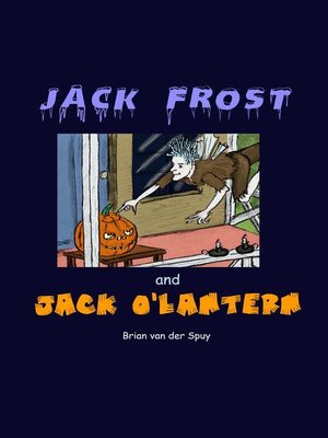 cover image of Jack Frost and Jack O'Lantern